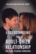 Understanding the Adult-Child Relationship