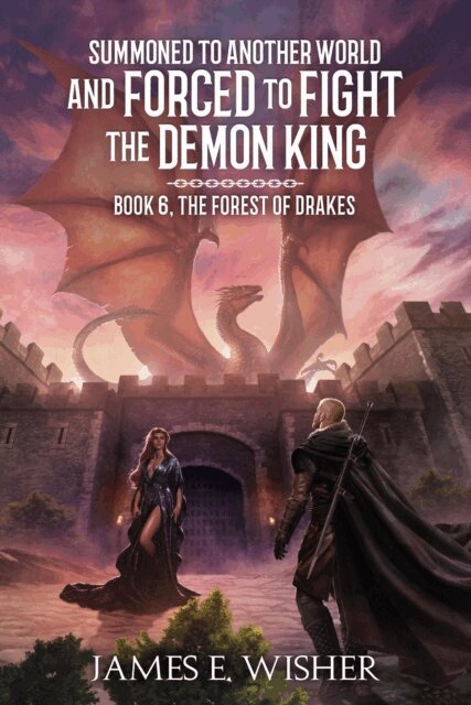 James E. Wisher - Forest of Drakes, E-bok