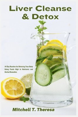 Mitchell T Theresa - Liver Cleanse & Detox, Häftad