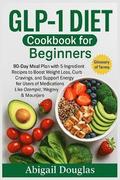 GLP-1 Diet Cookbook for Beginners