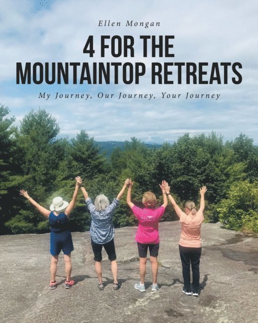 Ellen Mongan - 4 For the Mountaintop Retreats, E-bok