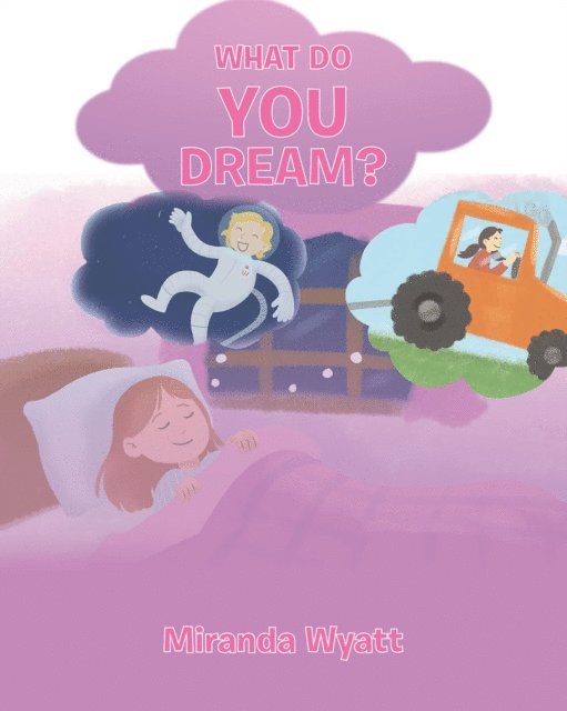 Miranda Wyatt - What do you Dream?, E-bok. Tillgänglighet: Lägg i varukorg