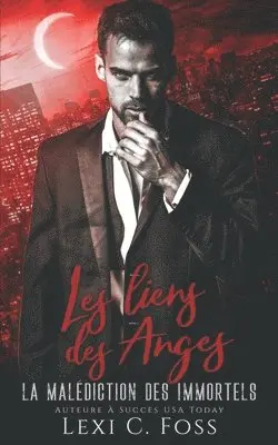 Lexi C Foss - Les Liens des Anges, Häftad. Tillgänglighet: Lägg i varukorg