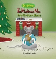 Cynthia Lamb, Joshua Pilote, Dorothy Lawyer - Pete The Sweet Mouse, Inbunden. Tillgänglighet: Lägg i varukorg