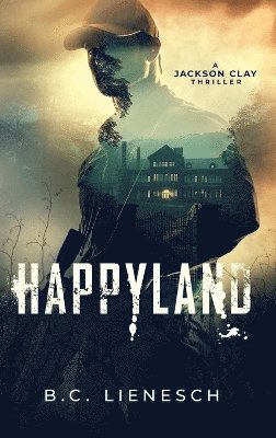 B C Lienesch - HappyLand, Inbunden