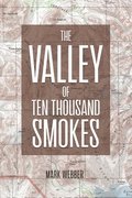 The Valley of Ten Thousand Smokes