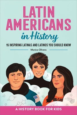 Monica Olivera - Latin Americans in History, Häftad
