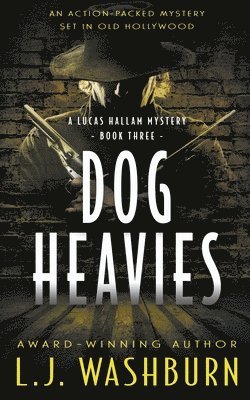 L J Washburn - Dog Heavies, Häftad. Tillgänglighet: Lägg i varukorg