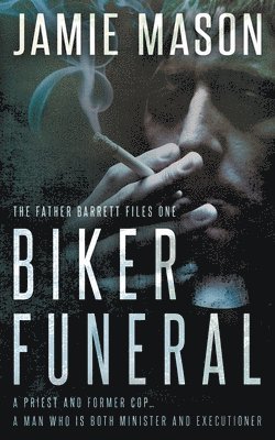 Jamie Mason - Biker Funeral, Häftad