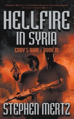 Stephen Mertz - Hellfire in Syria, Häftad