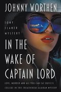 In the Wake of Captain Lord