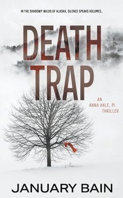 January Bain - Death Trap, Häftad