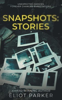 Eliot Parker - Snapshots, Häftad