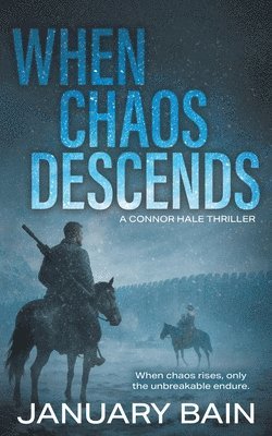 January Bain - When Chaos Descends, Häftad