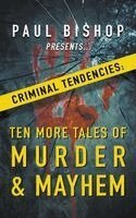 Paul Bishop, Richard Prosch, Brian Drake - Paul Bishop Presents... Criminal Tendencies, Häftad