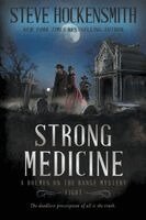 Steve Hockensmith - Strong Medicine, Häftad