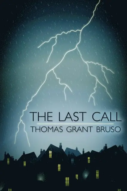 Thomas Grant Bruso - Last Call, E-bok. Tillgänglighet: Lägg i varukorg