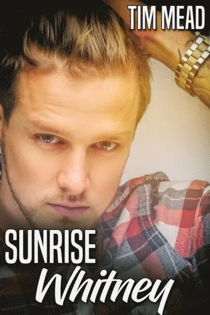 Tim Mead - Sunrise: Whitney, E-bok. Tillgänglighet: Lägg i varukorg