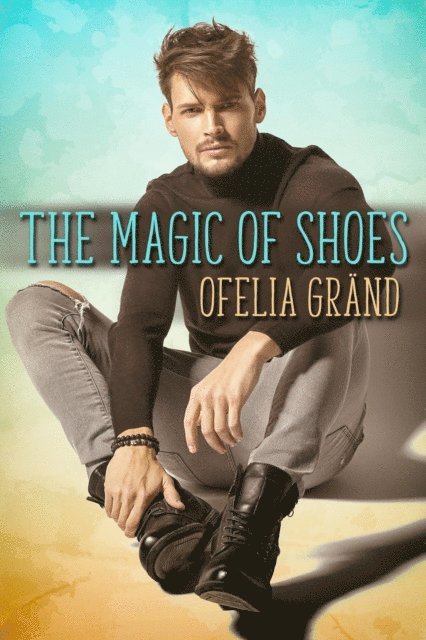 Ofelia Grand - Magic of Shoes, E-bok