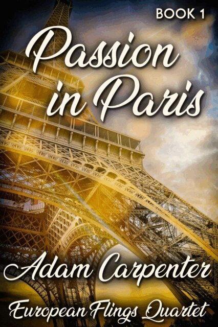 Adam Carpenter - Passion in Paris, E-bok