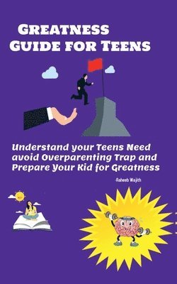 Raheeb Wajith - Greatness Guide for Teens, Häftad. Tillgänglighet: Lägg i varukorg