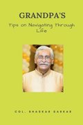 Grandpa's Tips on Navigating Through Life