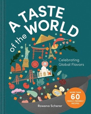 Rowena Scherer - Taste of the World, Inbunden