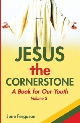 June Ferguson - Jesus the Cornerstone, Häftad