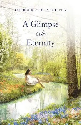 Deborah Young - Glimpse into Eternity, Häftad. Tillgänglighet: Lägg i varukorg