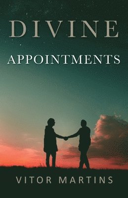 Vitor Martins - Divine Appointments, Häftad
