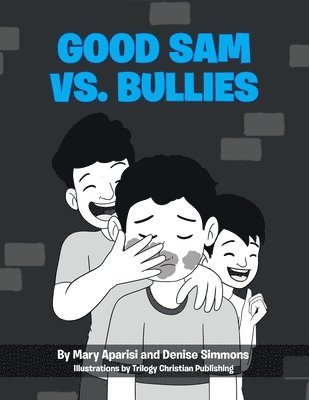 Mary Aparisi, Denise Simmons - Good Sam vs. Bullies, Häftad. Tillgänglighet: Lägg i varukorg