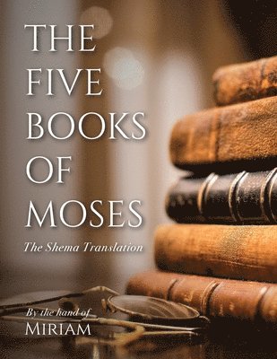 Miriam - Five Books of Moses, Häftad