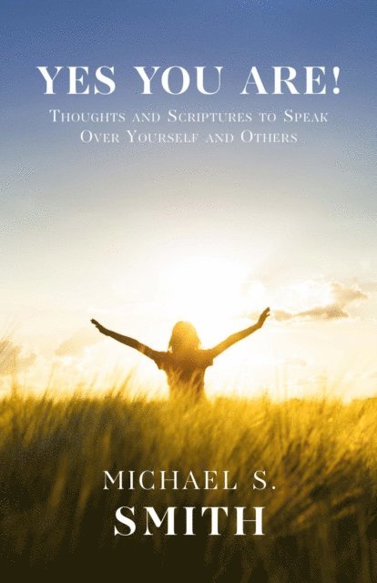 Michael S. Smith - Yes You Are!, E-bok