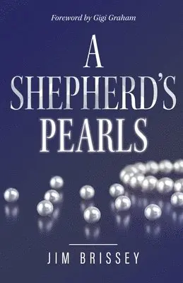 Jim Brissey - Shepherd's Pearls, Häftad. Tillgänglighet: Lägg i varukorg