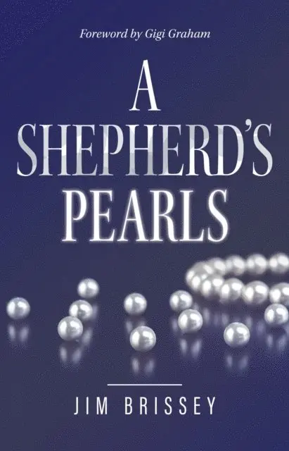 Jim Brissey - Shepherd's Pearls, E-bok. Tillgänglighet: Lägg i varukorg