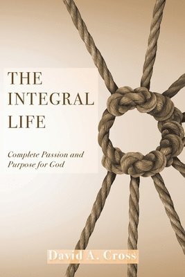 David A Cross - Integral Life, Häftad
