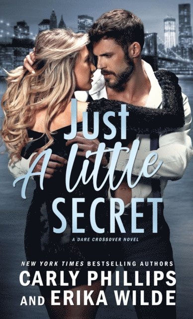 Erika Wilde, Carly Phillips - Just a Little Secret, E-bok