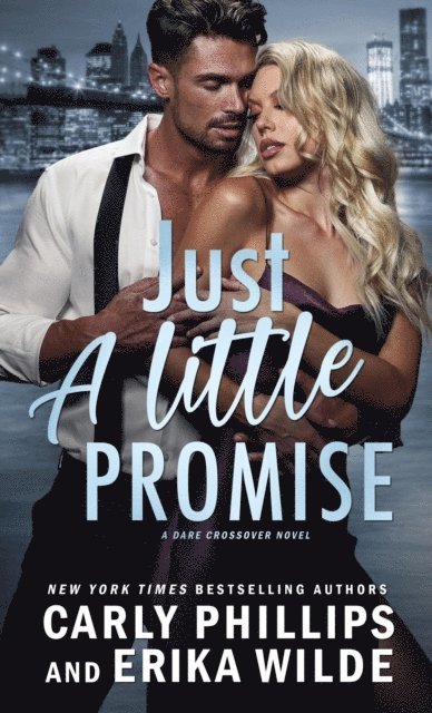 Erika Wilde, Carly Phillips - Just a Little Promise, E-bok
