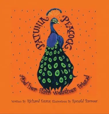 Richard Evans - Patunia Peacock and Her Flair Weather Friend, Inbunden. Tillgänglighet: Lägg i varukorg