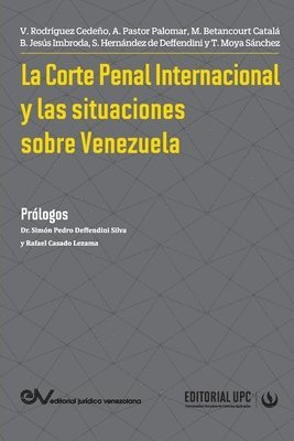 Víctor Rodríguez Cedeño, Antonio Pastor Palomar, Milagros Betancourt Catalá - Corte Penal Internacional Y Las Situaciones de Venezuela, Häftad