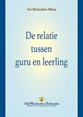 De relatie tussen guru en leerling (The Guru-Disciple Relationship--Dutch)
