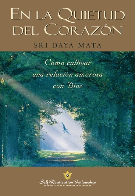 Sri Daya Mata - En la quietud del corazón, E-bok
