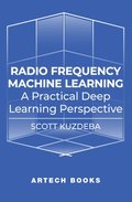 Radio Frequency Machine Learning