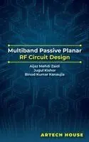 Aijaz Mehdi Zaidi, Jugul Kishor, Binod Kumar Kanaujia - Multiband Passive Planar RF Circuit Design, Inbunden. Tillgänglighet: Lägg i varukorg