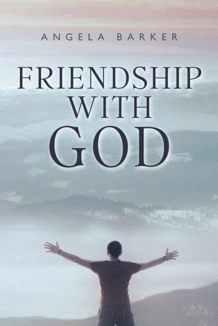 Angela Barker - Friendship with God, E-bok