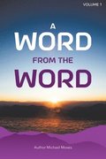 A Word From The Word