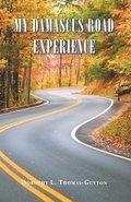 My Damascus Road Experience
