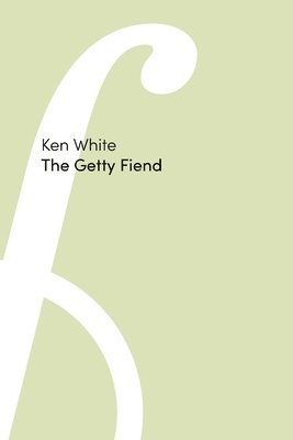Ken White - Getty Fiend, Häftad