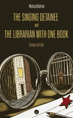 Michael Beltran - Singing Detainee and the Librarian with One Book, Häftad