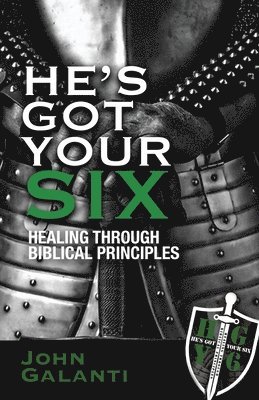 John Galanti - He's Got Your Six, Häftad